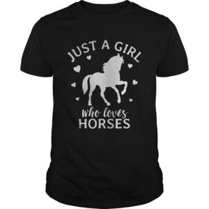 Just A Girl Who Loves Horses Cowgirl Horse Girl Riding Gift Shirt